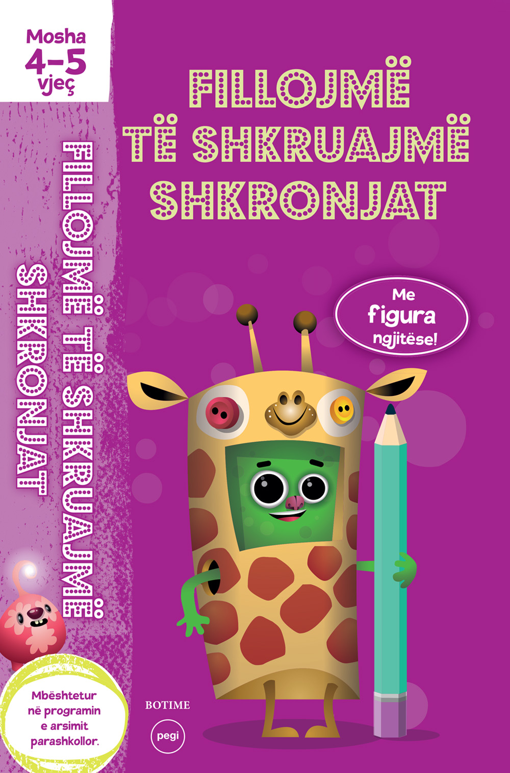 Fillojmë të shkruajmë shkronjat Mosha 4-5 vjeç