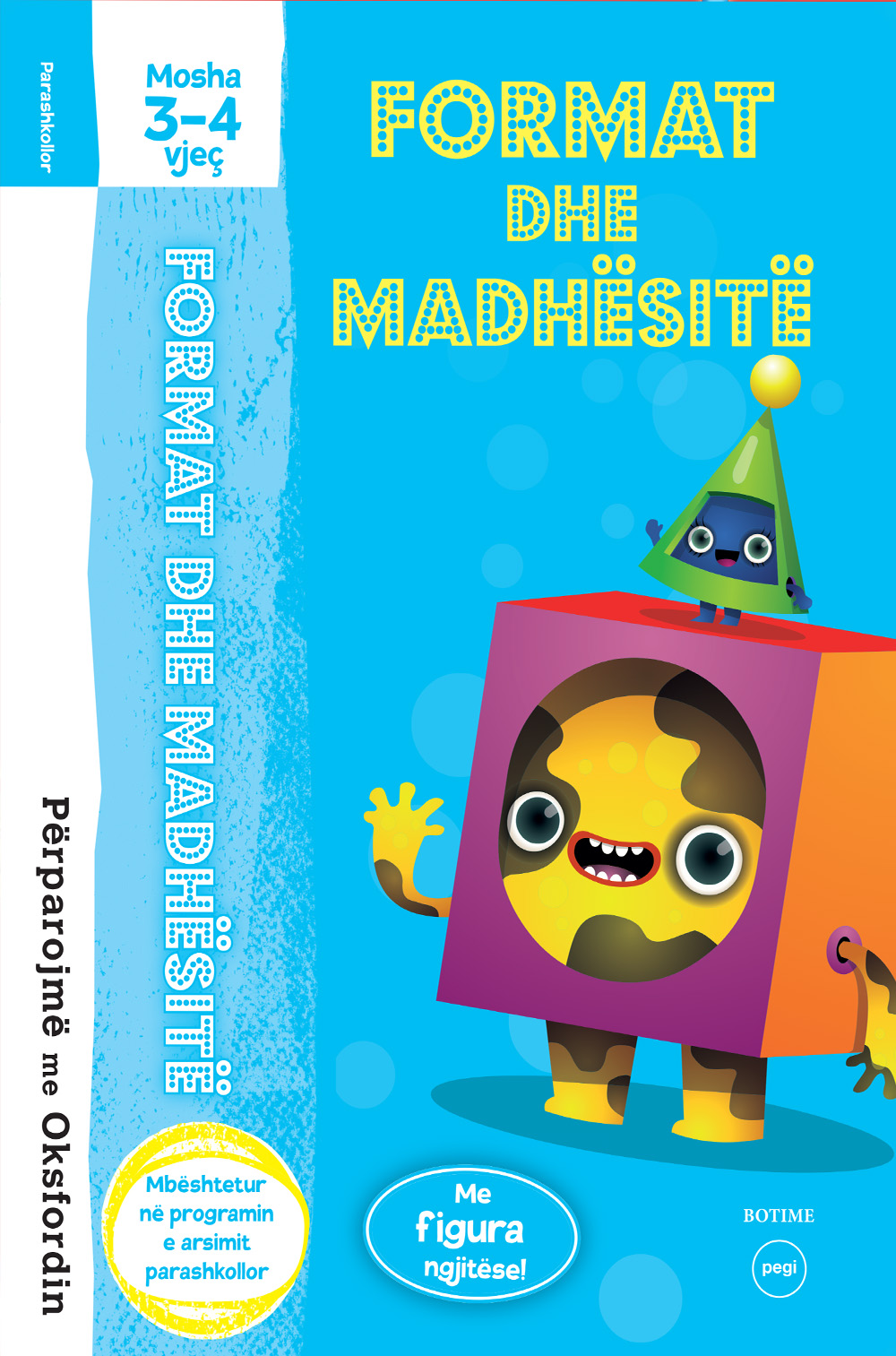 Format dhe Madhësitë Mosha 3-4 vjeç