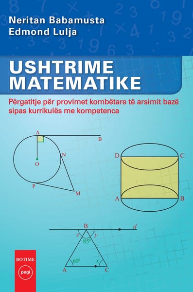 Ushtrime matematike Përgatitje për provimet kombëtare të arsimit bazë sipas kurrikulës me kompetenca