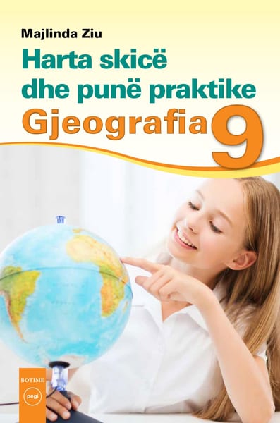 Harta skicë dhe punë praktike Gjeografia 9